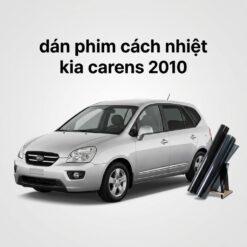 Dán Phim Cách Nhiệt Kia Carens 2010 Chính Hãng Chuyên Nghiệp TPHCM