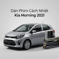 Dán Phim Cách Nhiệt Kia Morning 2021 Chính Hãng Uy Tín TPHCM