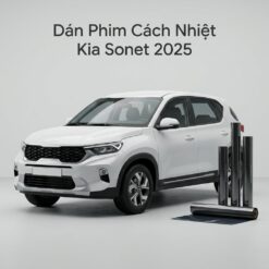 Dán Phim Cách Nhiệt Kia Sonet 2025 Chính Hãng Giá Tốt Tại TPHCM