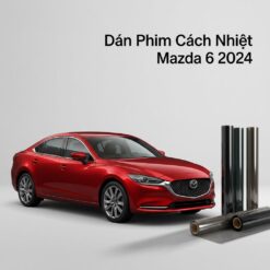 Dán Phim Cách Nhiệt Mazda 6 2024 Chính Hãng - Thi Công Nhanh Tại TPHCM