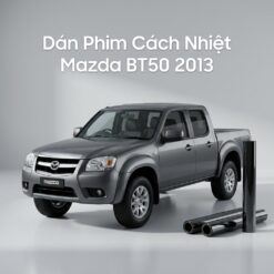 Dán Phim Cách Nhiệt Mazda BT50 2013 Chính Hãng Giá Tốt Tại TPHCM