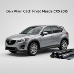 Dán Phim Cách Nhiệt Mazda CX5 2015 Chính Hãng – Lắp Đặt Tận Nơi Uy Tín