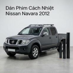 Dán Phim Cách Nhiệt Nissan Navara 2012 Lắp Đặt Tận Nơi Uy Tín TPHCM