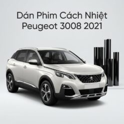 Dán Phim Cách Nhiệt Peugeot 3008 2021 Lắp Đặt Tận Nơi Uy Tín
