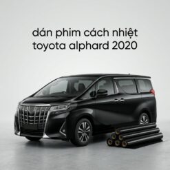 Dán Phim Cách Nhiệt Toyota Alphard 2020 Cao Cấp Chính Hãng TPHCM