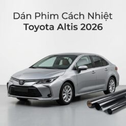 Dán Phim Cách Nhiệt Toyota Altis 2026 Chính Hãng Lắp Đặt Tận Nơi