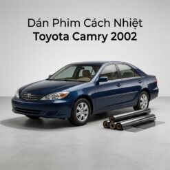 Dán Phim Cách Nhiệt Toyota Camry 2002 Chính Hãng Uy Tín Tại TPHCM