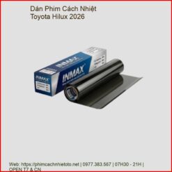 Dán Phim Cách Nhiệt Toyota Hilux 2026 Chính Hãng Giá Tốt Nhất TPHCM