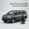 Dán Phim Cách Nhiệt Toyota Innova 2011 Chính Hãng Uy Tín TPHCM
