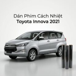 Dán Phim Cách Nhiệt Toyota Innova 2021 Lắp Đặt Tận Nơi Chính Hãng