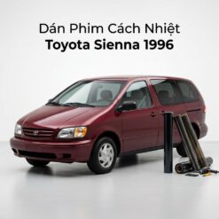 Dán Phim Cách Nhiệt Toyota Sienna 1996 Chính Hãng Lắp Đặt Tận Nơi