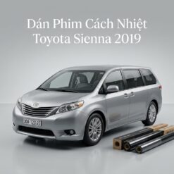 Dán Phim Cách Nhiệt Toyota Sienna 2019 Chuyên Nghiệp Lắp Đặt Tận Nơi