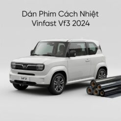 Dán Phim Cách Nhiệt Vinfast VF3 2024 Chính Hãng Uy Tín Tại TPHCM