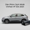 Dán Phim Cách Nhiệt Vinfast VFe34 2024 Chính Hãng Giá Tốt Tại TPHCM