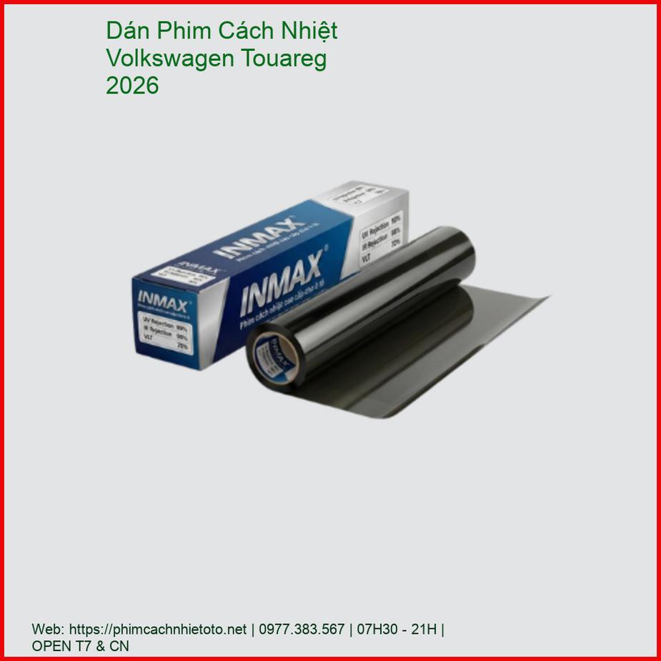 Dán Phim Cách Nhiệt Volkswagen Touareg 2026 Chính Hãng Chuyên Nghiệp chính hãng