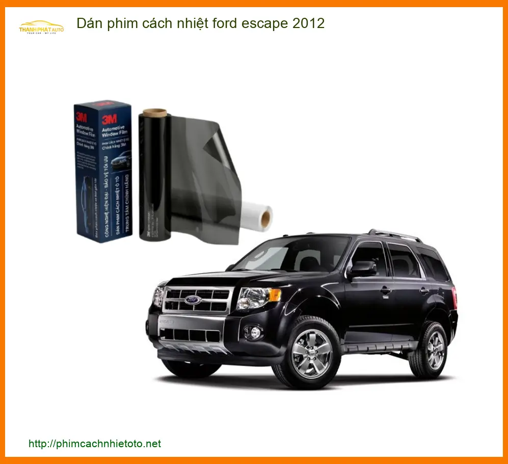 Dán Phim Cách Nhiệt Ford Escape 2012 - Trung Tâm Lắp Đặt Chính Hãng TPHCM