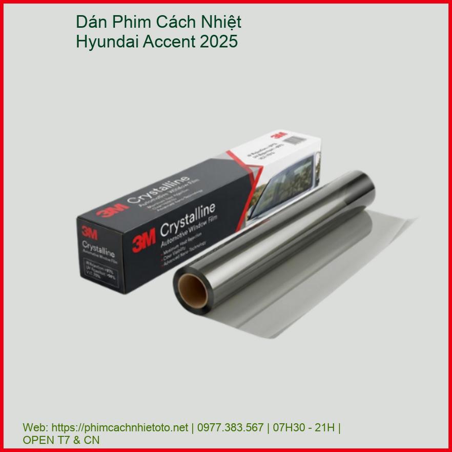 Dán Phim Cách Nhiệt Hyundai Accent 2025 Chính Hãng Uy Tín TPHCM chính hãng
