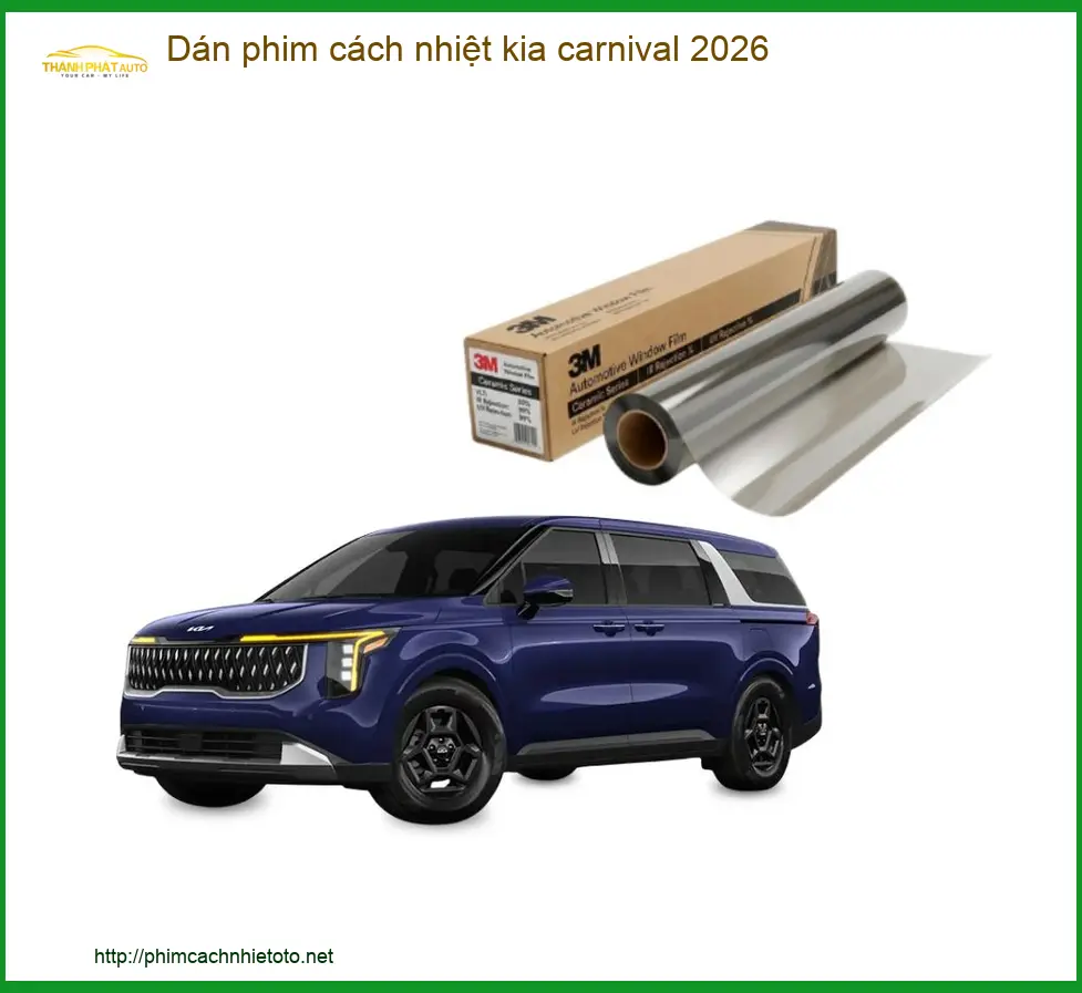 Dán Phim Cách Nhiệt Kia Carnival - Trung Tâm Lắp Đặt Uy Tín TPHCM