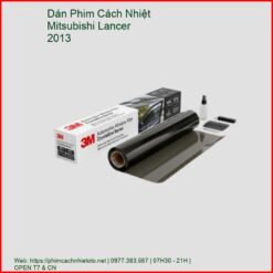 Dán Phim Cách Nhiệt Mitsubishi Lancer 2013 Chính Hãng Uy Tín