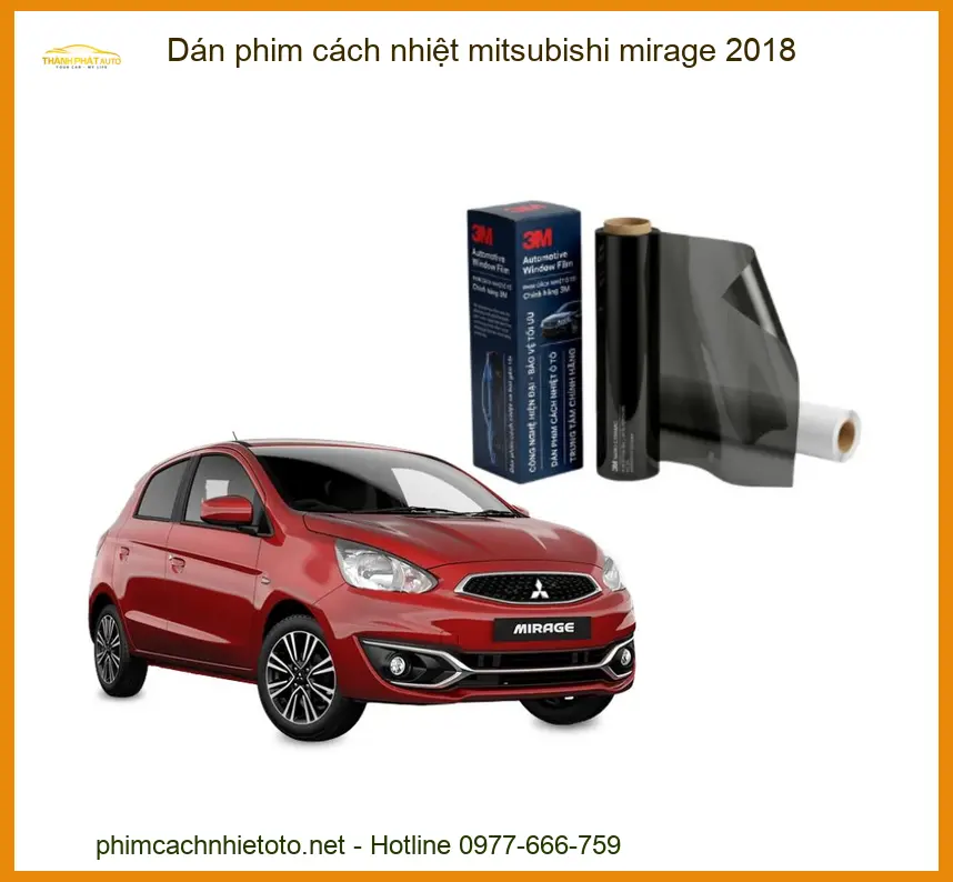 Dán Phim Cách Nhiệt Mitsubishi Mirage 2018 - Trung Tâm Lắp Đặt Uy Tín TPHCM