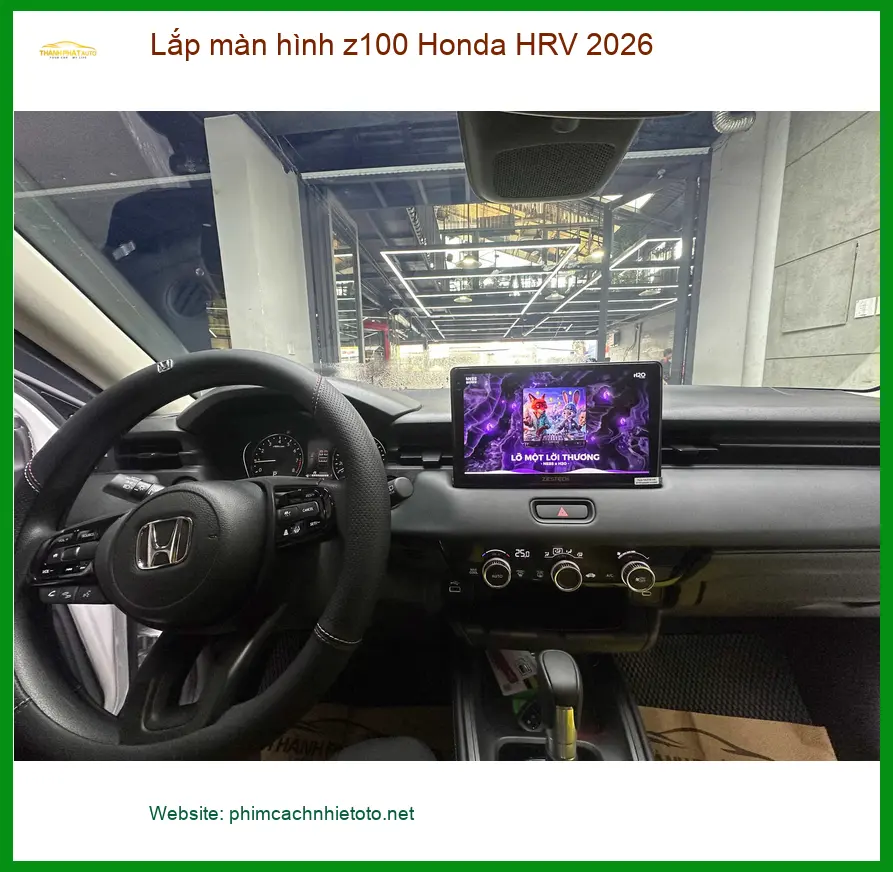 Chị Thanh lắp màn hình Z100 cho Honda HRV 2026 tại Quận 12 để nâng cấp trải nghiệm lái