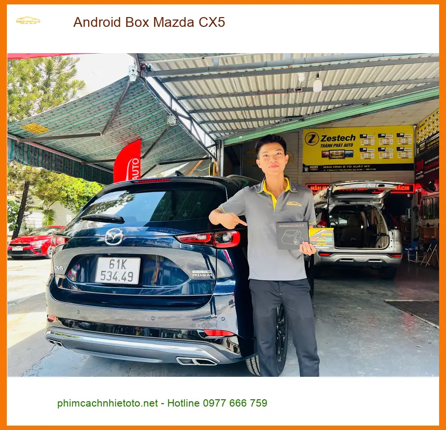 Anh Kiên lắp Android Box Mazda CX5 tại Quận 9 nâng cấp giải trí uy tín chính hãng