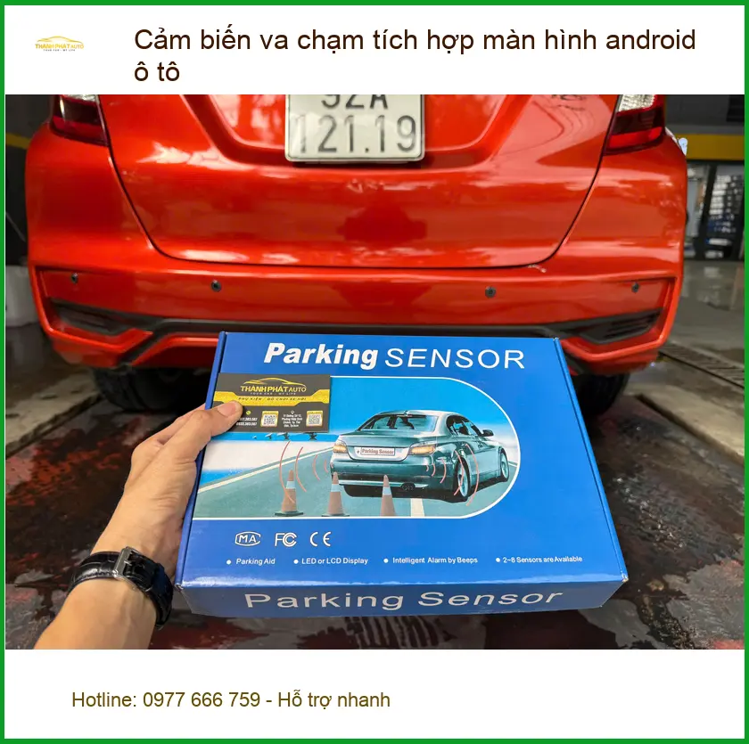Anh Quang lắp cảm biến va chạm tích hợp màn hình android ô tô ở Quận 12