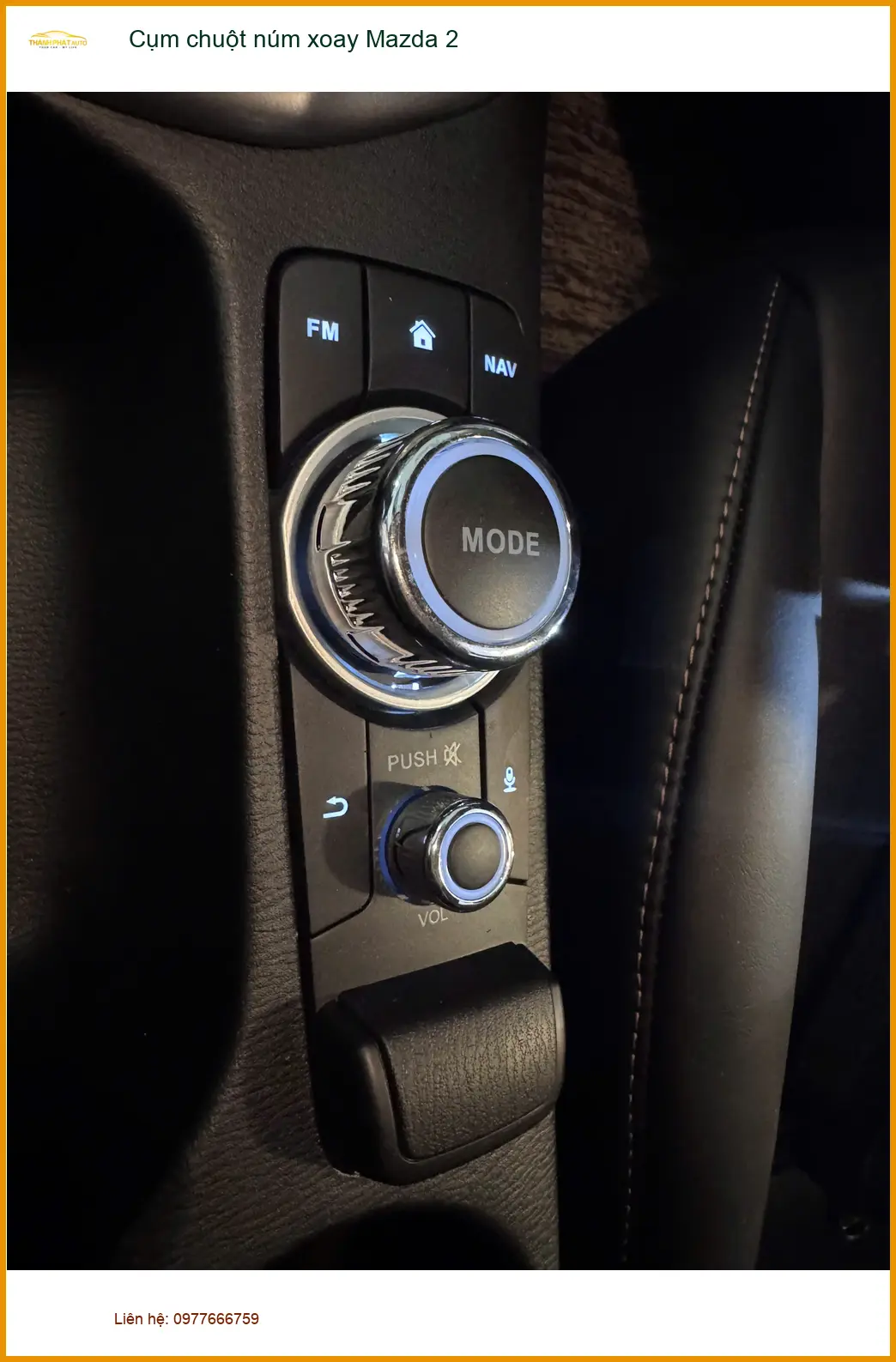 Anh Lâm lắp Cụm chuột núm xoay Mazda 2 tại Quận 8 để trải nghiệm lái mượt mà hơn ảnh thực tế 5