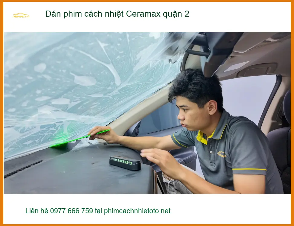 Địa Chỉ Dán Phim Cách Nhiệt Ô Tô phim cách nhiệt Ceramax quận 2 - Giá Tốt TPHCM
