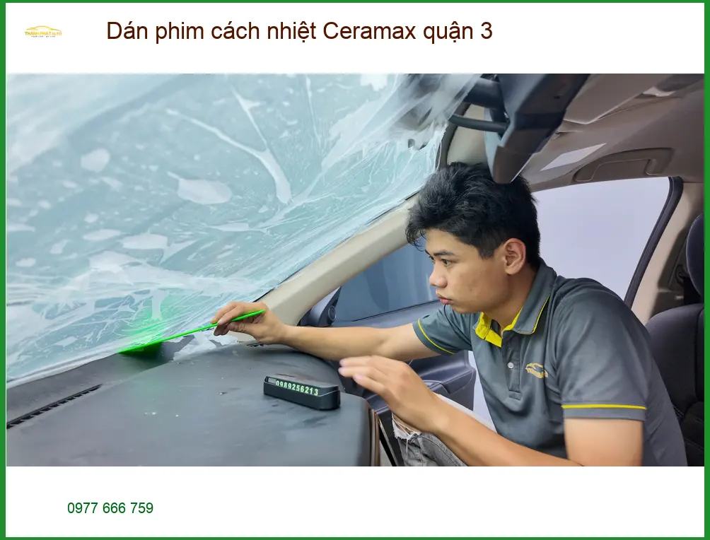 Địa Chỉ Dán Phim Cách Nhiệt Ô Tô Ceramax quận 3 - Lắp Đặt Uy Tín TPHCM
