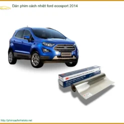 Dán Phim Cách Nhiệt Ford Ecosport 2014 - Trung Tâm Gắn Chính Hãng TPHCM
