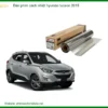 Dán Phim Cách Nhiệt Hyundai Tucson 2015 - Trung Tâm Lắp Đặt Chính Hãng TPHCM