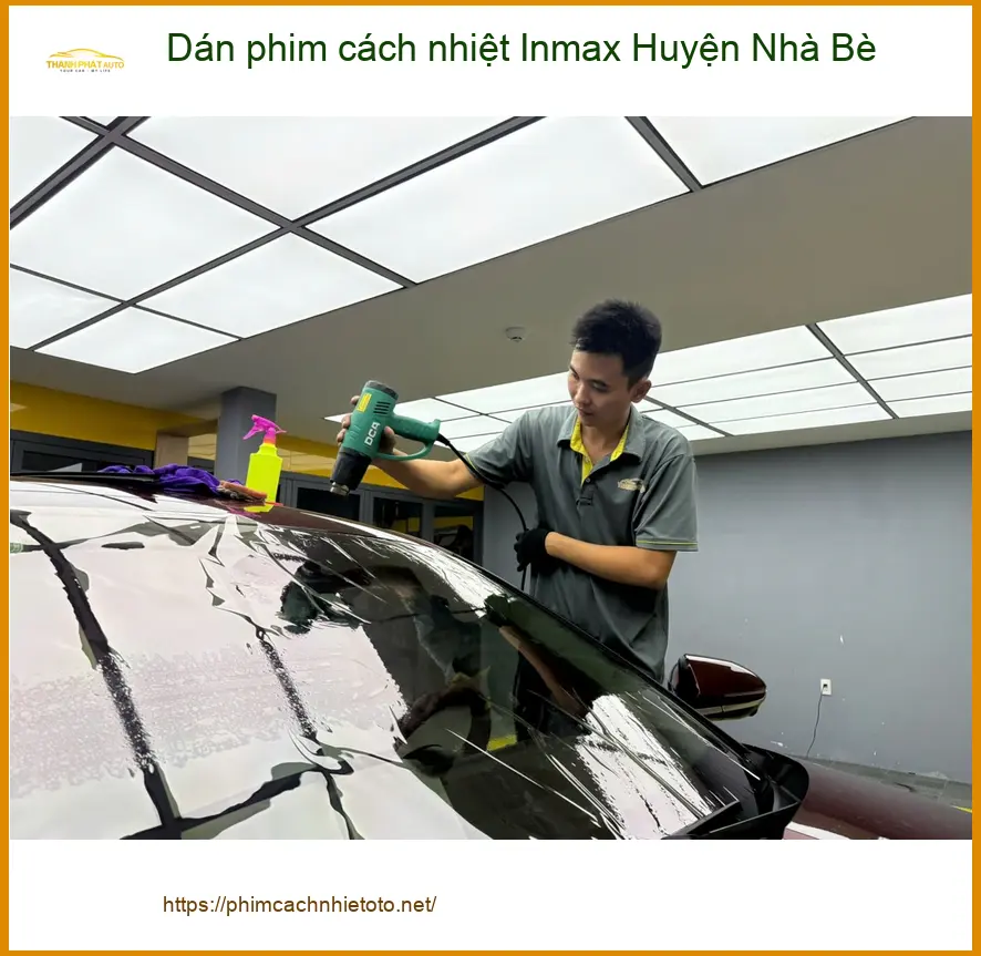 Nơi Dán Phim Cách Nhiệt Ô Tô phim cách nhiệt Inmax Huyện Nhà Bè - Giá Tốt TPHCM