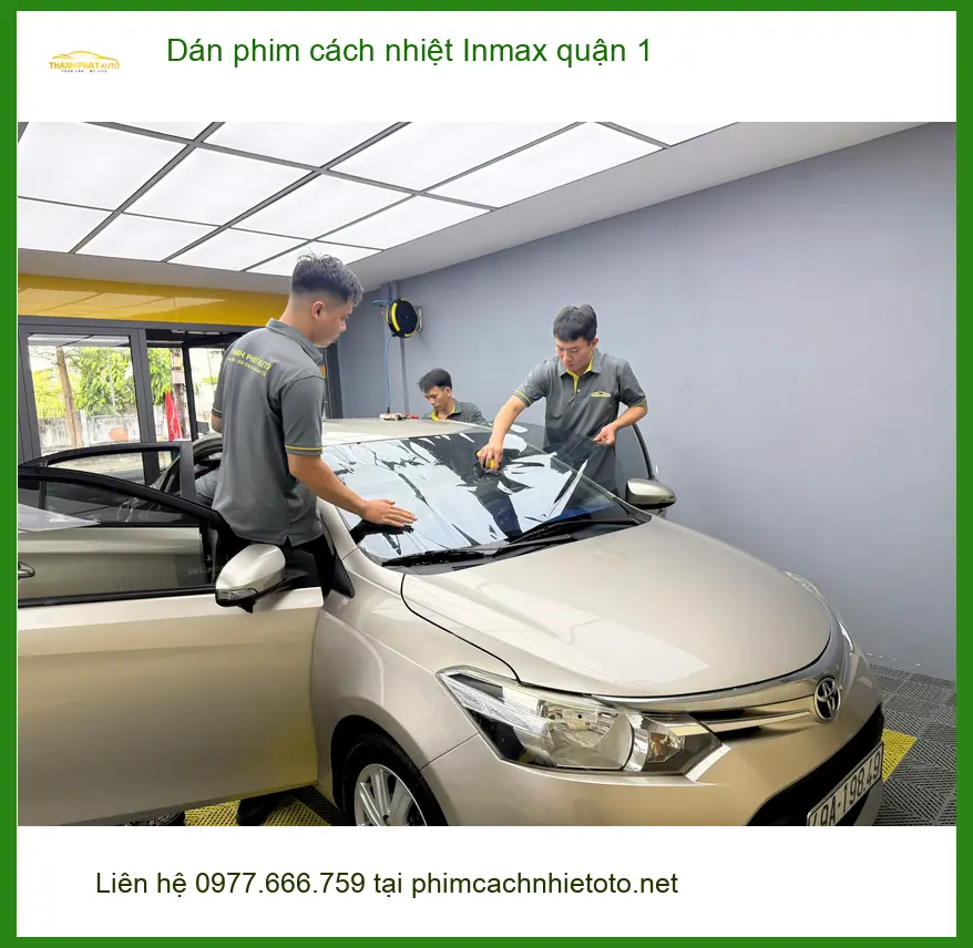 Nơi Dán Phim Cách Nhiệt Ô Tô phim cách nhiệt Inmax quận 1 - Giá Tốt TPHCM