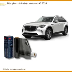 Dán Phim Cách Nhiệt Mazda CX-90 2026 - Trung Tâm Gắn Chính Hãng TPHCM