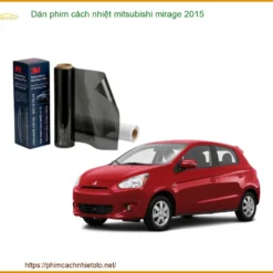 Dán Phim Cách Nhiệt Mitsubishi Mirage 2015 - Trung Tâm Lắp Đặt Uy Tín TPHCM
