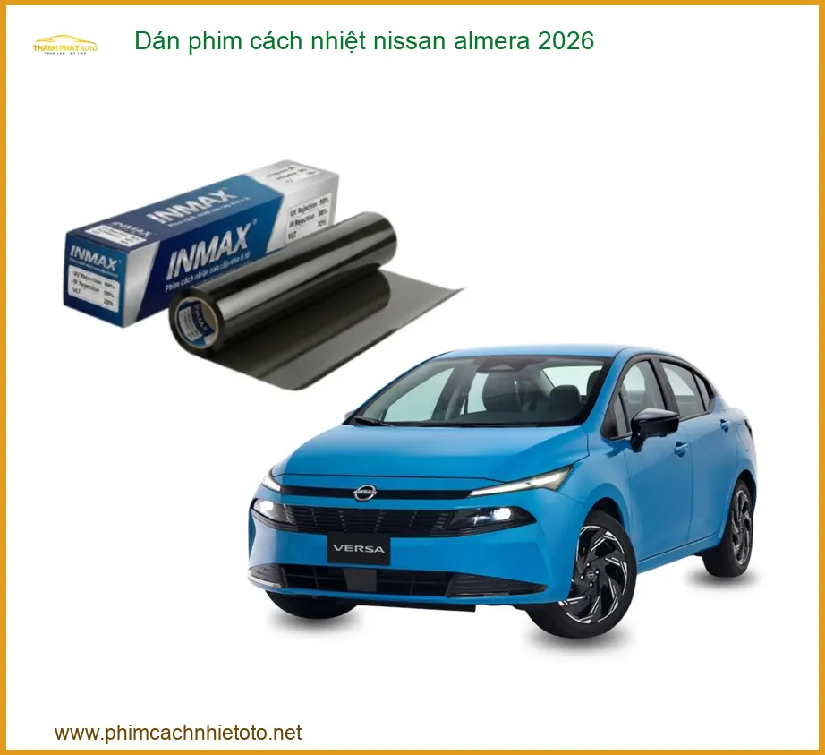 Dán Phim Cách Nhiệt Ô Tô Nissan Almera - Địa Chỉ Lắp Đặt Uy Tín TPHCM