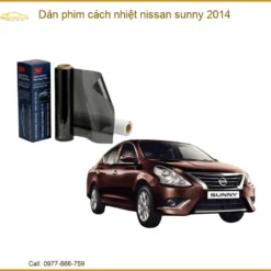 Dán phim cách nhiệt Nissan Sunny 2014 - Địa Chỉ Lắp Đặt Uy Tín TPHCM