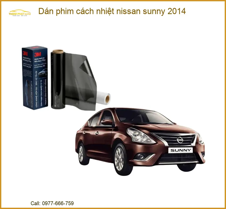 Dán phim cách nhiệt Nissan Sunny 2014 - Địa Chỉ Lắp Đặt Uy Tín TPHCM