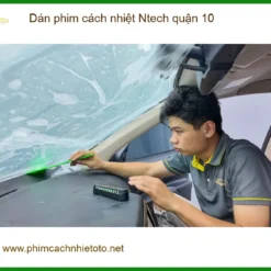 Nơi Dán Phim Cách Nhiệt Ô Tô phim cách nhiệt Ntech quận 10 - Giá Tốt TPHCM
