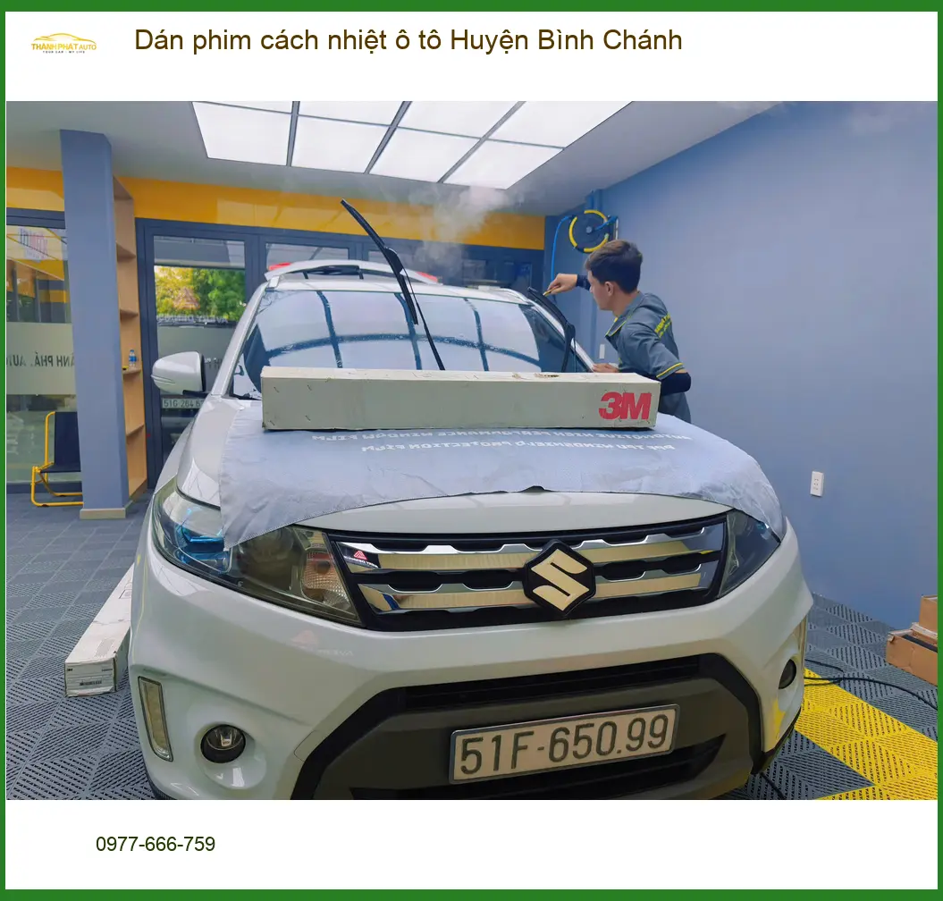 Trung Tâm Dán Phim Cách Nhiệt Ô Tô Huyện Bình Chánh - Thi Công Chuyên Nghiệp