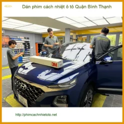 Trung Tâm Dán Phim Cách Nhiệt Ô Tô Tại Quận Bình Thạnh - Thi Công Chuyên Nghiệp