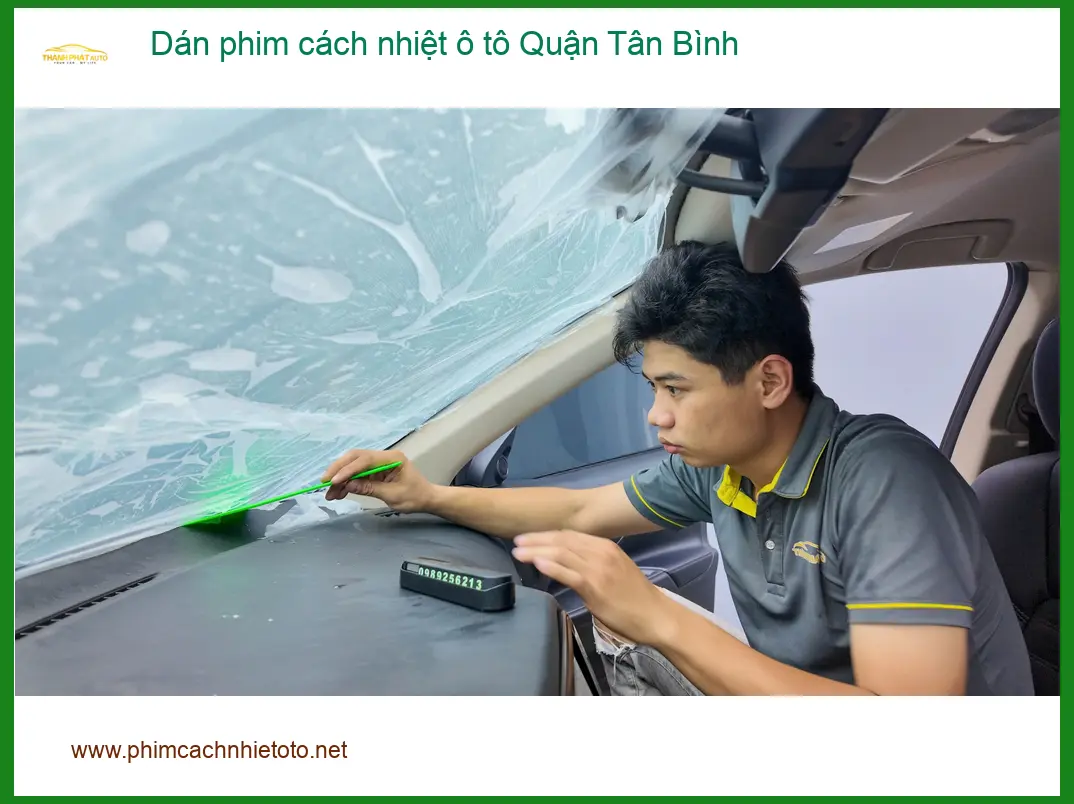 Trung Tâm Dán Phim Cách Nhiệt Ô Tô Quận Tân Bình - Thi Công Chuyên Nghiệp