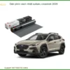 Dán Phim Cách Nhiệt Subaru Crosstrek 2026 - Địa Chỉ Lắp Đặt Uy Tín TPHCM