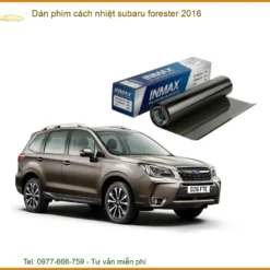 Dán Phim Cách Nhiệt Subaru Forester 2016 - Địa Chỉ Lắp Đặt Uy Tín TPHCM