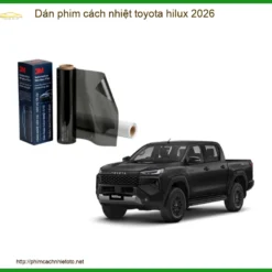 Dán Phim Cách Nhiệt Toyota Hilux 2026 - Địa Chỉ Thi Công Uy Tín TPHCM