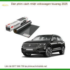 Dán Phim Cách Nhiệt Volkswagen Touareg 2025 - Trung Tâm Lắp Đặt Uy Tín TPHCM