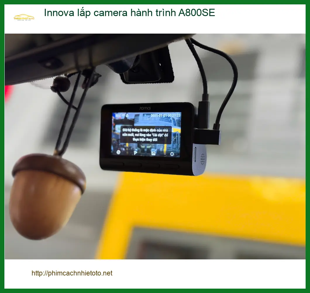 Chú Quang lắp camera hành trình A800SE cho Innova tại Quận 6 để ghi lại mọi khoảnh khắc ảnh thực tế 3