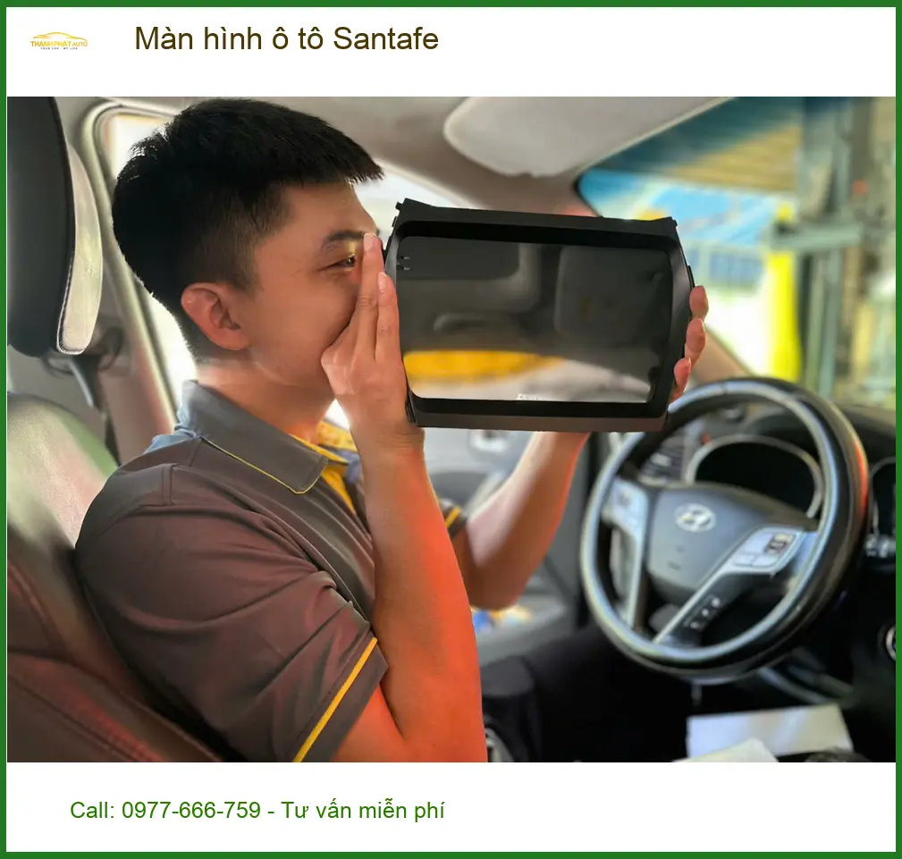 Anh Tấn nâng cấp màn hình ô tô Santafe tại Quận 12 để trải nghiệm tiện ích hiện đại