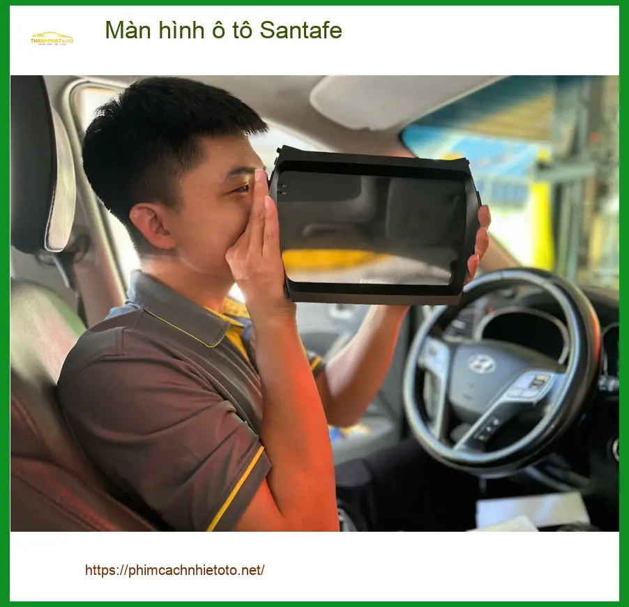 Anh Thọ lắp Màn hình ô tô Santafe tại Quận 2 vì màn hình zin đã cũ ảnh thực tế 2